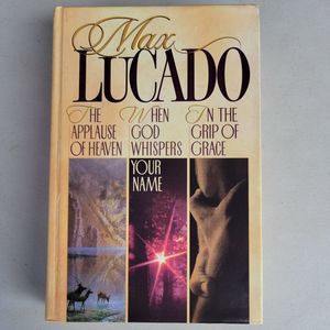 Lucado 3 in 1 : In the Grip of Grace/When God Whispers Your Name/Applause of...